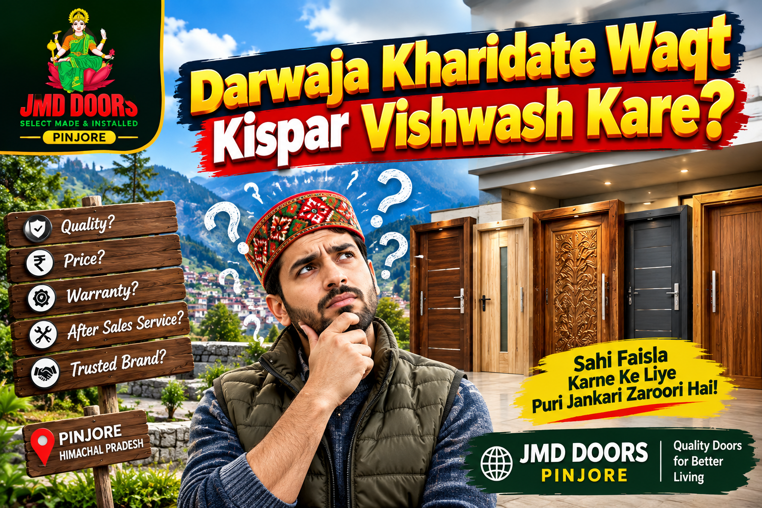 Darwaja Kharidate Waqt Kispar Vishwash Kare